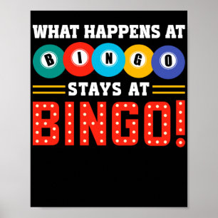 What Happens At BingoStays At Bingo Funny Lucky Poster