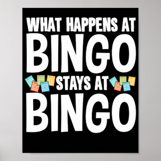 What Happens At BingoStays At Bingo Funny Lucky Poster