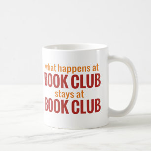 What Happens at Book Club Stays at Book Club Coffee Mug