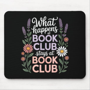 What happens at book club stays at book club mouse mat