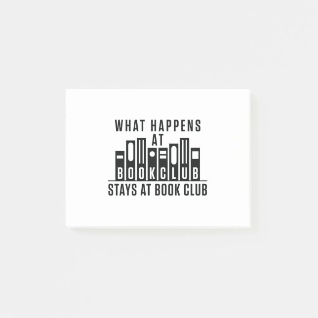 What Happens At Book Club Stays at Book Club Post-it Notes (Front)