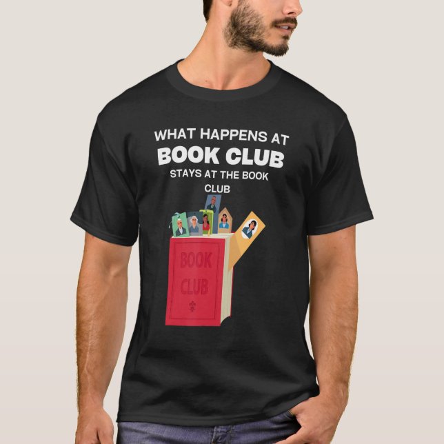 What happens at Book Club stays at Book Club   Rea T-Shirt (Front)