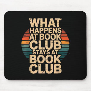What happens at book club stays at book club retro mouse mat