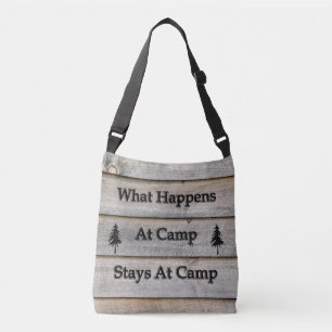 What happens at camp stays at camp crossbody bag