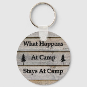 What happens at camp stays at camp key ring