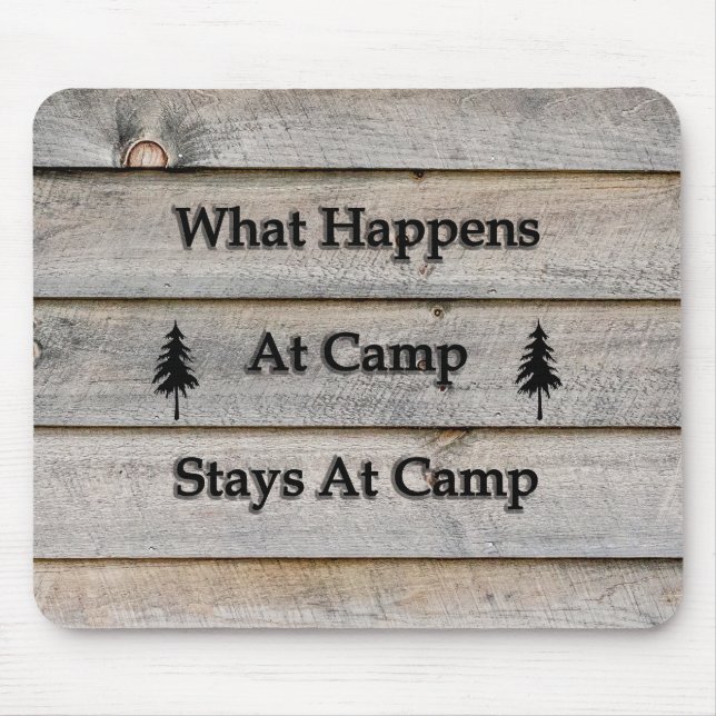 What happens at camp stays at camp mouse mat (Front)