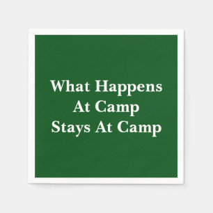 What happens at camp stays at camp napkin