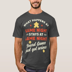 What Happens at Game Night Funny Board Games Quote T-Shirt