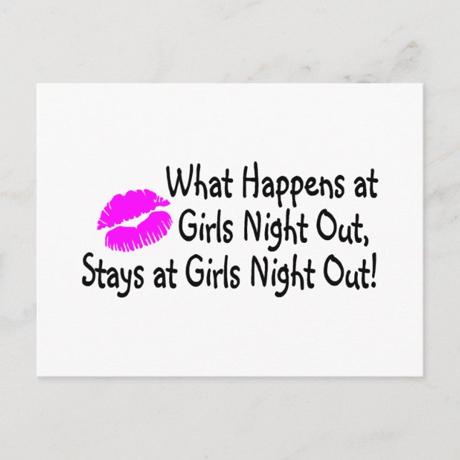 What Happens At Girls Night Out Stays At Girls Nig Postcard (Front)