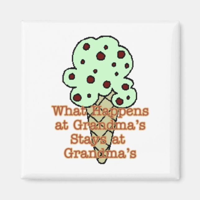 What Happens at Grandmas Magnet (Front)