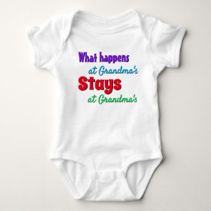 What Happens at Grandma's Stays at Grandma's Baby Bodysuit