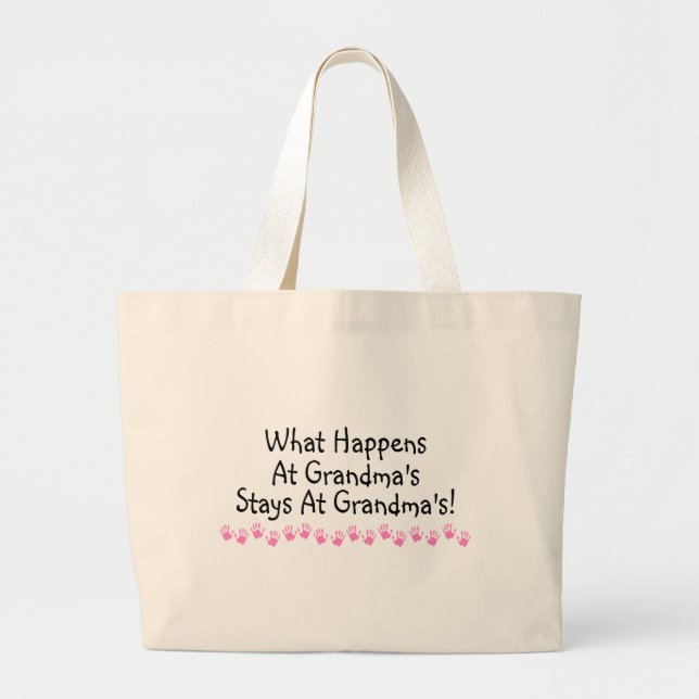 What Happens At Grandmas Stays At Grandmas Large Tote Bag (Front)