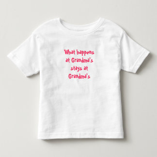 What happens at Grandma's stays at Grandma's Toddler T-Shirt
