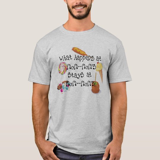 What Happens at MomMom's STAYS at MomMom's T-Shirt