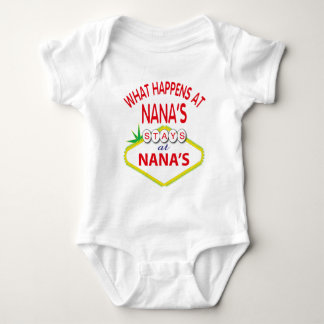 What Happens At Nana's Stays At Nana's T-Shirt Baby Bodysuit