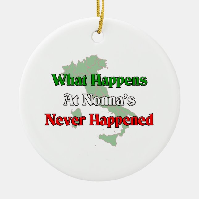 What happens at Nonna's never happened Ceramic Tree Decoration (Front)