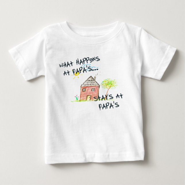 What Happens At Papa's T-Shirt (Front)