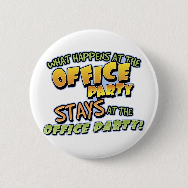 What Happens at the Office Party Button (Front)