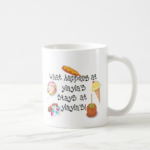 What Happens at YiaYia's STAYS at YiaYia's Coffee Mug