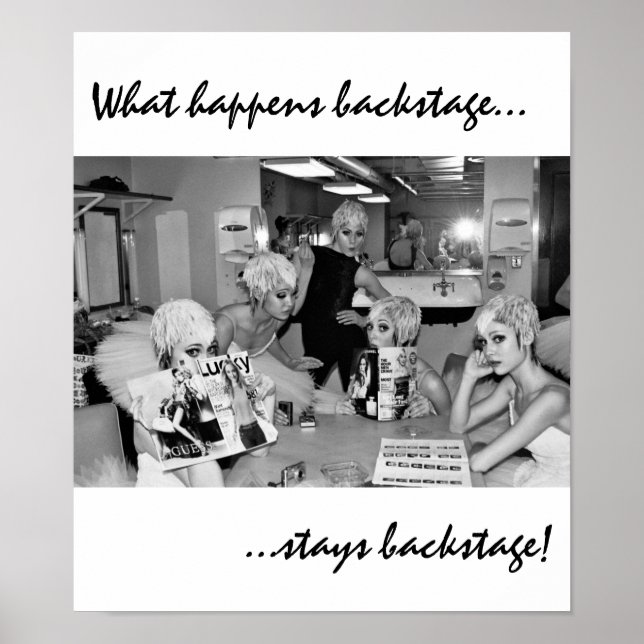 What happens backstage, stays backstage poster (Front)