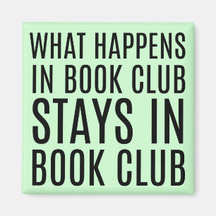 What Happens in Book Club Stays in Book Club Magne Magnet