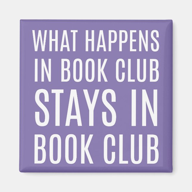 What Happens in Book Club Stays Magnet (Front)