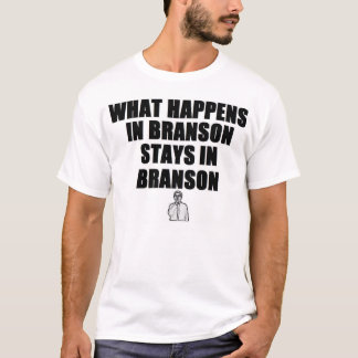 What Happens In Branson Stays In Branson T-Shirt