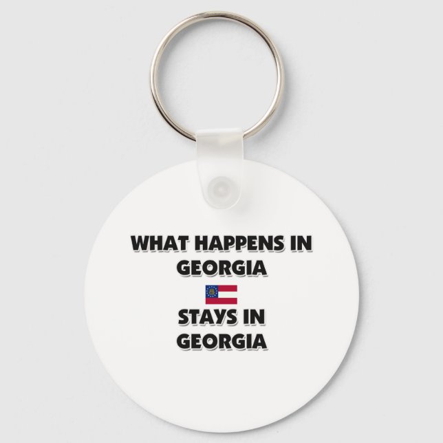 What Happens In GEORGIA Stays There Key Ring (Front)