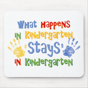 What Happens In Kindergarten Mouse Mat