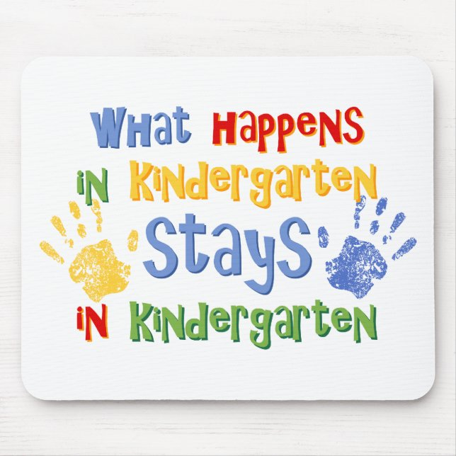 What Happens In Kindergarten Mouse Mat (Front)