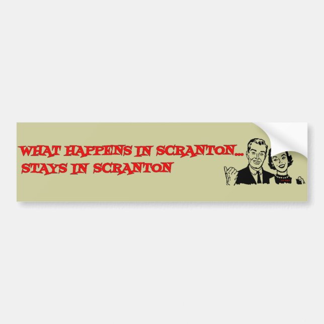 What Happens In Scranton Bumper Sticker (Front)