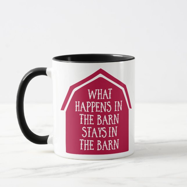 What Happens in the Barn Stays in the Barn – Funny Mug (Left)