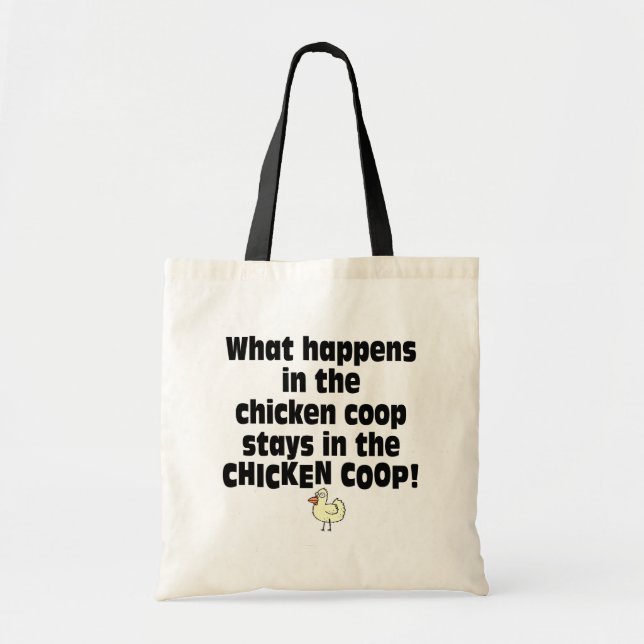 What Happens in the Chicken Coop Tote Bag (Front)