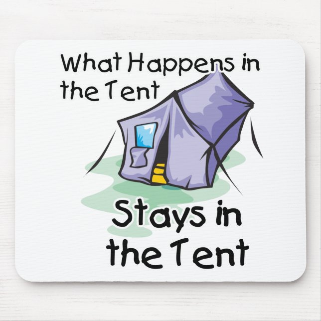 What Happens in the Tent Mouse Mat (Front)