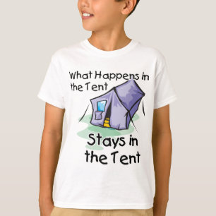What Happens in the Tent T-Shirt