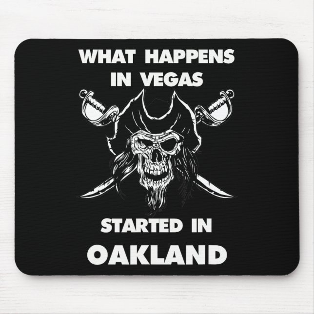 What Happens In Vegas Started In Oakland  Mouse Mat (Front)
