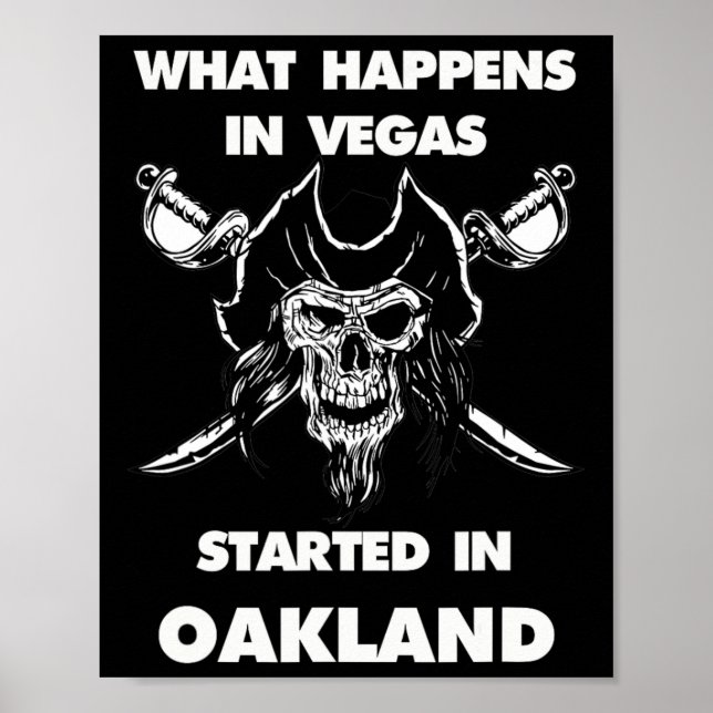 What Happens In Vegas Started In Oakland  Poster (Front)