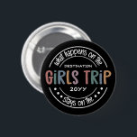 What happens on Girls Trip Custom Girls Weekend 6 Cm Round Badge<br><div class="desc">What happens on Girls Trip Custom Girls Weekend Funny Vacation design</div>