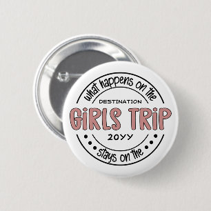 What happens on Girls Trip Custom Girls Weekend 6 Cm Round Badge