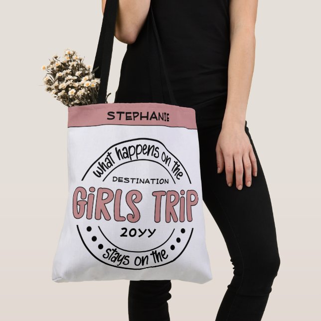 What happens on Girls Trip Custom Girls Weekend Tote Bag (Close Up)