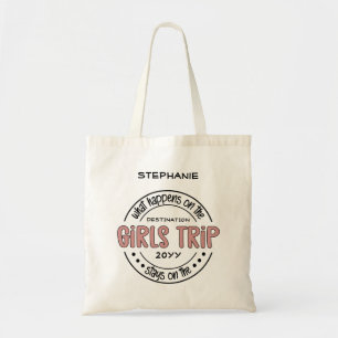 What happens on Girls Trip Custom Girls Weekend Tote Bag