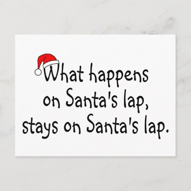 What Happens On Santas Lap Stays On Santas Lap 2 Holiday Postcard (Front)