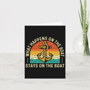 What Happens On The Boat Stays On The Boat - Boati Card