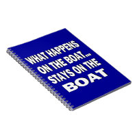 What happens on the boat stays on the boat - funny
