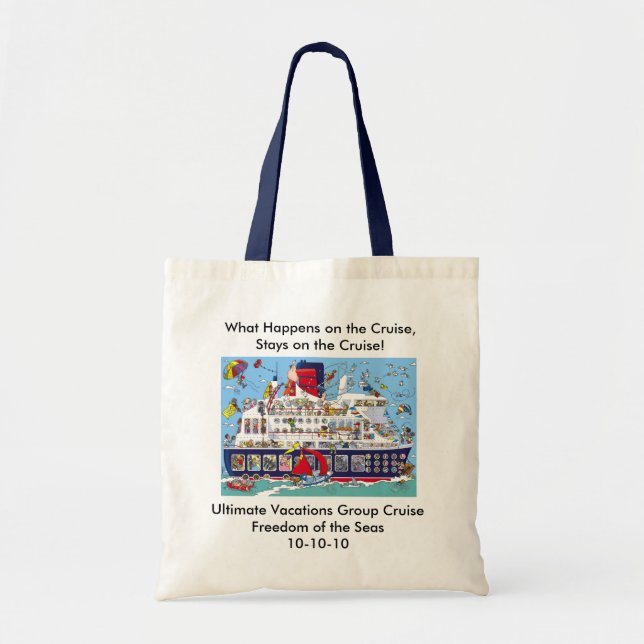 What Happens on the Cruise Stays on the Cruise Tote Bag (Front)