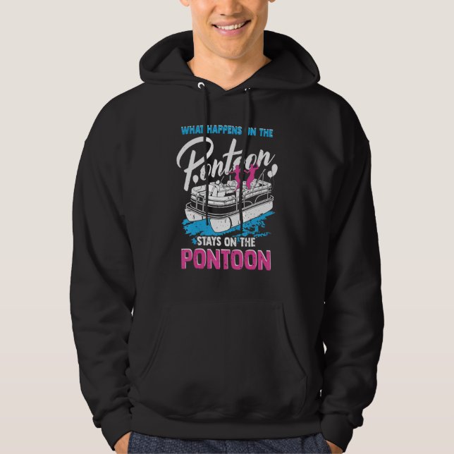 What Happens On The Pontoon Boat Captain  Party Hoodie (Front)