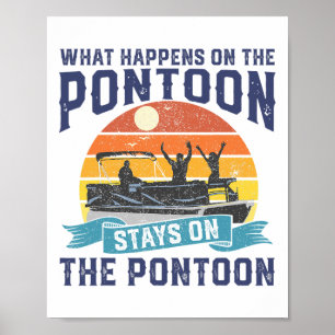 What Happens On The Pontoon Boat Funny Boating Gif Poster