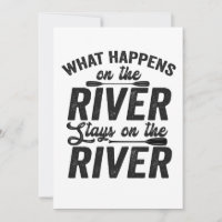 What happens on the River Stays on the River Canoe