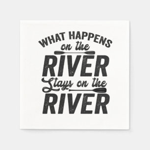 What happens on the River Stays on the River Canoe Napkin
