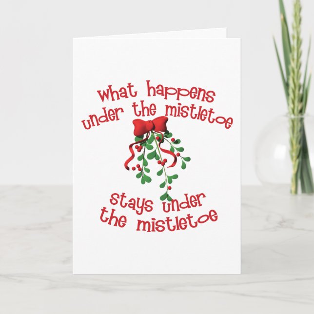 What Happens Under The Mistletoe Holiday Card (Front)